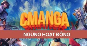 Cmanga ngừng hoạt động: Đọc truyện ở đâu để không bị gián đoạn?
